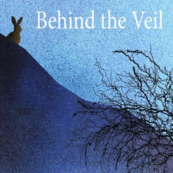Behind the Veil - illustrated book of Haunting poems
