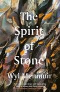From the lonely heights of mountains to the womblike depths of caves, stone has always drawn us in. In The Spirit of Stone, Wyl Menmuir explores the many ways in which rock and earth form part of our identities, histories and futures.